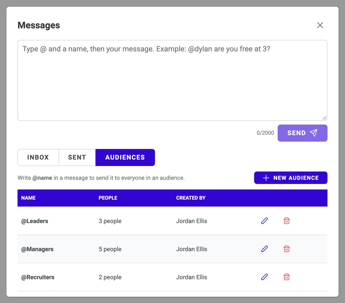 Messages > Audiences: reusable groups with their @tags (@Leaders, @MGMT, @Recruiters)